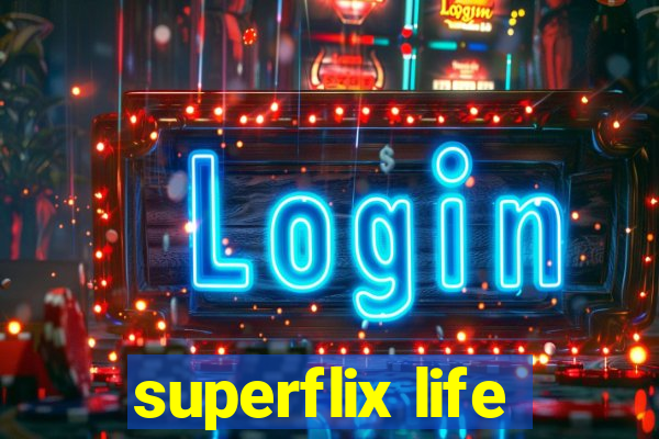 superflix life